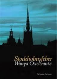 Stockholmsfeber av Wanya Oxelcrantz